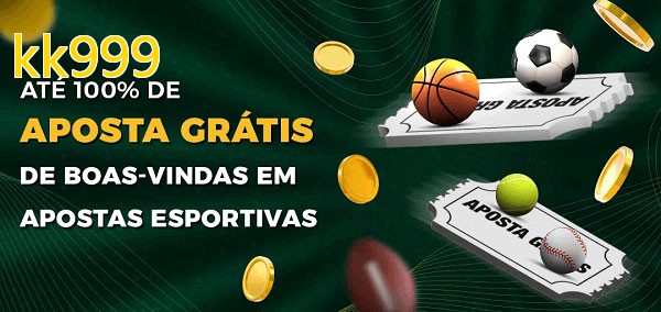 kk999bet Ate 100% de Aposta Gratis